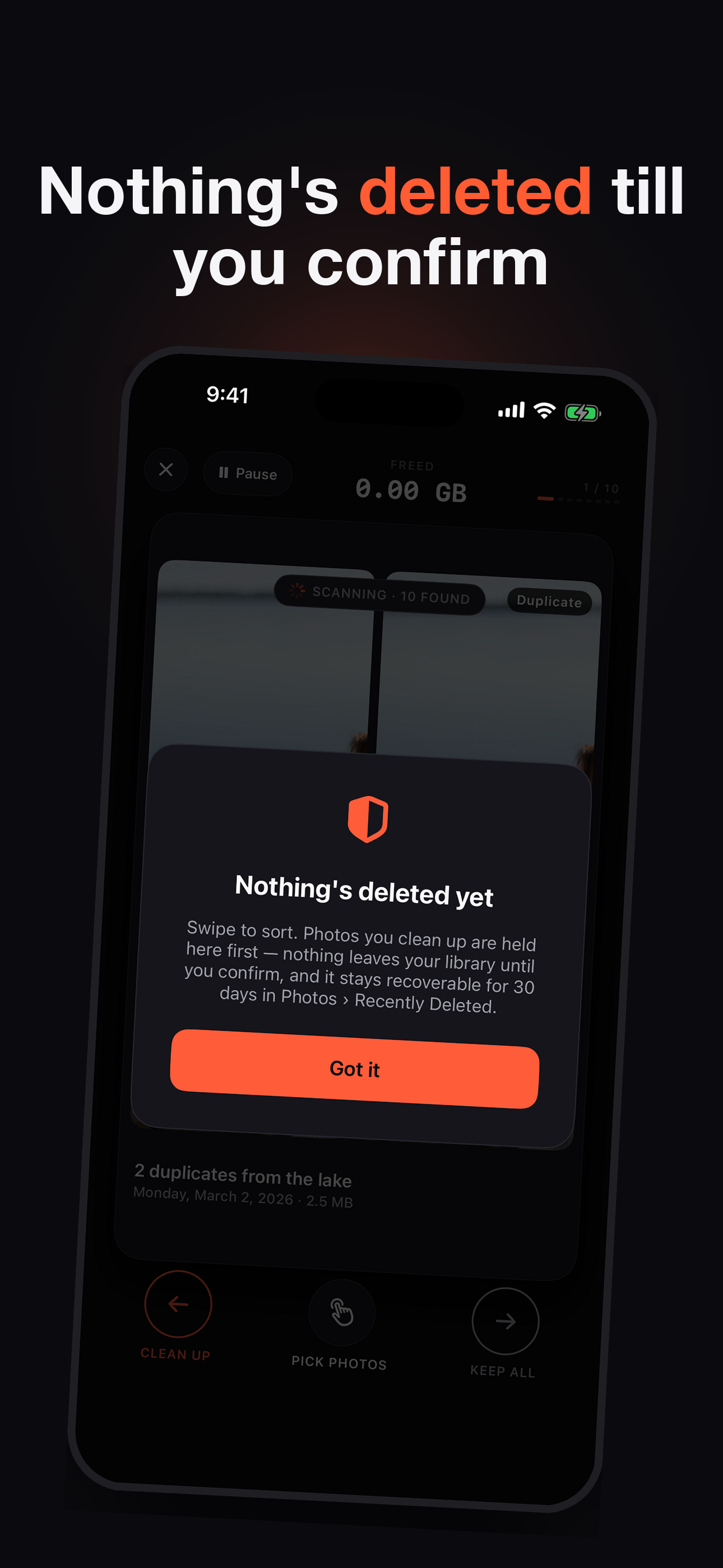 Nothing's deleted until you confirm — 30-day undo